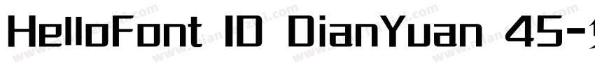 HelloFont ID DianYuan 45字体转换